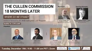 The Cullen Commission 18 Months Later - Where Do We Stand?