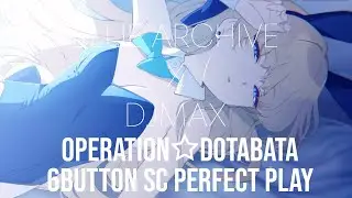 BLUE ARCHIVE X DJMAX RESPECT V - Operation☆DOTABATA 6B SC Perfect Play