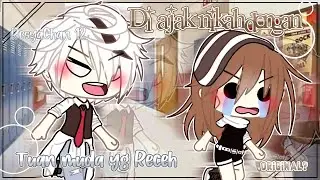 ♡Di ajak nikah dengan Tuan Muda yang Receh♡|Glmm Indonesia|Original by:ResyaChan 12