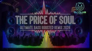 The Price of Soul | Ultimate Bass Boosted Remix 🔥 #fyp #dj #remix #mix #club #party #gym #dance ❤️‍🔥