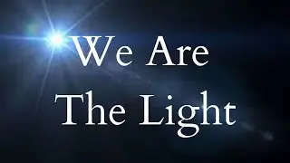 We are the Light Meditation