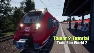 Talent 2 (DB BR 442)|Tutorial|K&ouml;ln Schnellfahrstrecke|Train Sim World 2