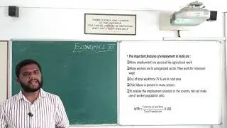 Class 11 - Economics - Chapter 7 -  Employment : Growth, Informalisation and Other Issues
