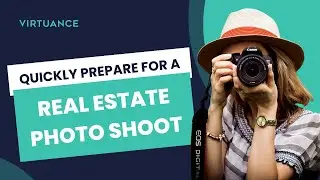 How to Quickly Prepare for a Listing Photo Shoot