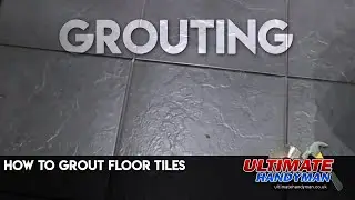 How to grout floor tiles