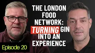 The London Food Network: Turning Gin into an Experience