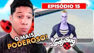 SEM DUVIDA O MAIS FORTE, OU N&Atilde;O | 15 | Miraculous Ladybug