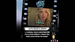 🔪 McKenna Grace joins Scream 7, Sidney returns to the spotlight