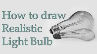 How to Draw Realistic Light Bulb