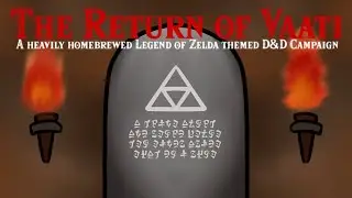 The Royal Crypt | Return of Vaati, Session 13