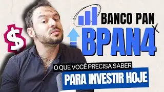Crescimento e Dividendos? Tudo o que VOC&Ecirc; PRECISA SABER para INVESTIR no Banco Pan, BPAN4 hoje