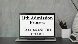 Maharashtra board 11th Centralized Online Admission Process 2020-21 Update I Maharashtra Board News