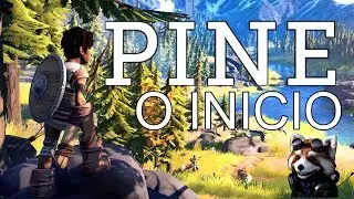 PINE - O INICIO  PT-BR