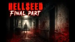 HellSeed: The Final Chapter 😱