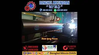 BENGKEL MESIN DIAN - PROSES REKONDISI ROLL DENGAN METAL SPRAY + FINISH DYNAMIC BALANCING