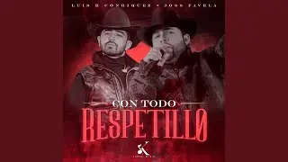 Con Todo Respetillo (En Vivo)