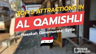 Топ-5 достопримечательностей Аль-Камишли, Хасака, Сирия 🇸🇾 | Путеводитель CityGems