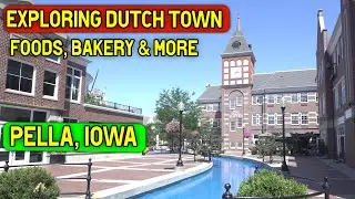 Exploring a Dutch Town in Iowa | Pella, Iowa