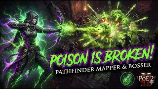 POISON IS BROKEN! PoE 2 0.4 Ranger Pathfinder Poisonburst Build [Mapper & Bosser]