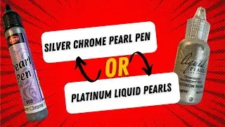 Silver Chrome Pearl pen or Platinum Liquid Pearls