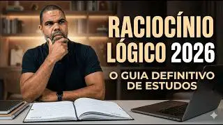 Planejamento Racioc&iacute;nio L&oacute;gico 2026: Assista a isso antes de come&ccedil;ar a estudar.