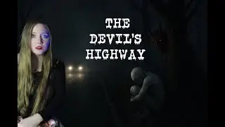 THE DEVIL'S HIGHWAY