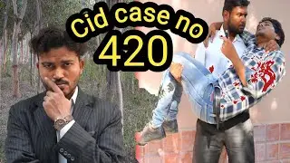 Cid case number 420 | Cid 2024 | Cid new | comedy and crime short film