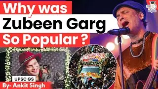 Why was Zubeen Garg&nbsp;so&nbsp;Popular? | Ankit Singh | StudyIQ IAS English