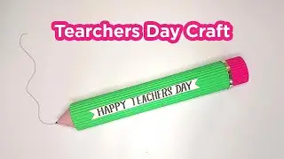 Teacher&rsquo;s Day Pencil Box Gift | DIY Gift for Teacher #teachersday