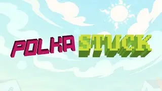 PolkaStuck