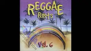 REGGAE ROOTS VOL. 6 - Akabu - Life
