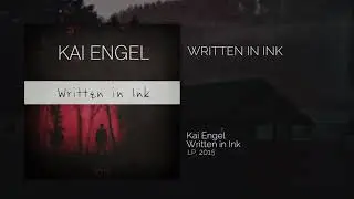 Kai Engel - Written in Ink - Official Music