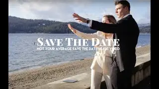 SAVE THE DATE: Couple Makes Hilarious Save the Date Music Video