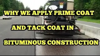 Why we apply prime coat and tack coat in bituminous construction|प्राईमकोट और टेक कोट क्यों करते है।