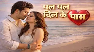 Pal Pal Dil Ke Paas ❤️ | New Romantic Love Song | Trending Now