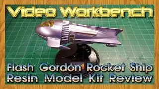 Flash Gordon Rocket Ship Resin Model Kit Review of Video Workbench