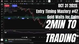 2Min to Trading &ndash; Gold Scalping Discipline &ndash; Enter Late, Exit Clean 20251031