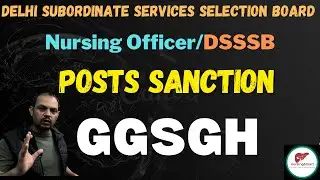 DSSSB Nursing Officer | GGSGH | Upcoming Vacancies | Notification very soon| #dsssb_nursing_officer