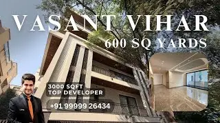 Ultra-Luxury 4BHK Builder Floor in Vasant Vihar | 600 Yds | 3000 Sq. Ft. Carpet | South Delhi #4bhk 