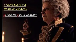 RESIDENT EVIL 4 REMAKE Como matar a Ramón Salazar FÁCIL Capítulo 12 PS5 #residentevil4