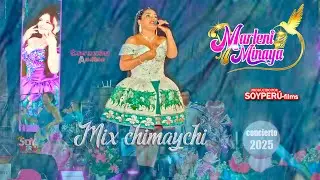 MARLENI MINAYA Mix 01 Chimaychi  #concierto2025