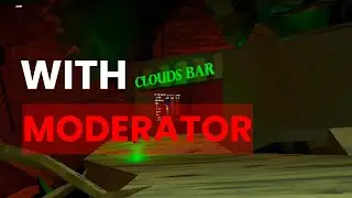 I played Clouds with a moderator