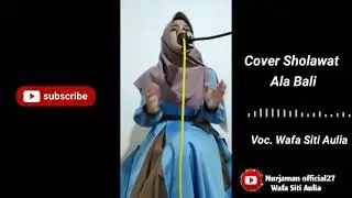 A'LA BALI - COVER Wafa Siti Aulia ( Terbaru ) Merdu!!