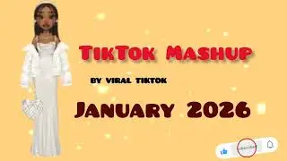 Tiktok Mashup January Aesthetic 2026 not clean