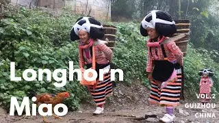 Long-horn Miao | One of Most Mysterious and Isolated Miao Village in China | Guizhou China