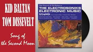 The world&rsquo;s first EDM recording - Kid Baltan & Tom Dissevelt &ndash; &lsquo;Song of the Second Moon&rsquo; (1957)