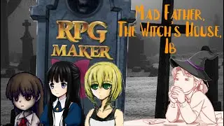 D&iacute;a 20: RPG Maker (I) (Mad Father, The Witch's House, Ib) - Advientober (Divagociones)