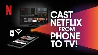 Как легко транслировать Netflix с телефона на телевизор (пошаговое руководство)
