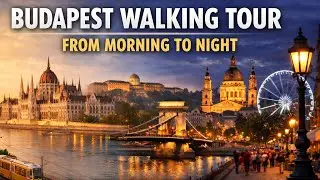 Budapest Walking Tour | From Morning to Night | Real City Sounds