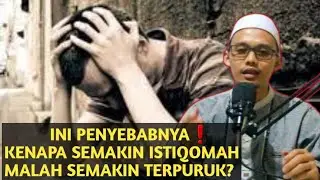 SEMAKIN ISTIQOMAH TAPI MASALAH SEMAKIN BANYAK ⁉️ TERNYATA INI PENYEBABNYA❗️GUS EL